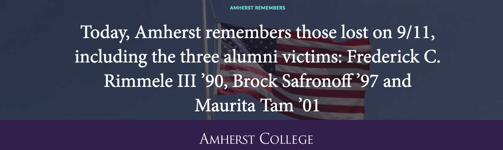 Today, Amherst remembers those lost on 9/11, including the three alumni.