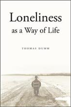 Loneliness as a  Way of Life