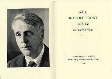Notes by Robert Frost on His Life and Early Writings