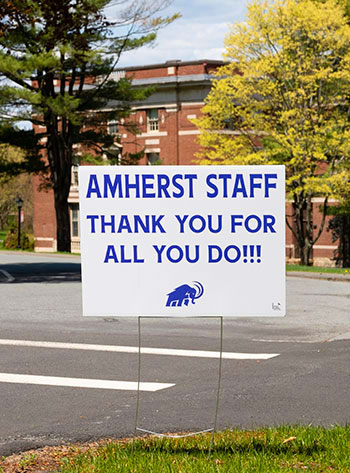 A sign thanking Amherst staff for all of their hard work