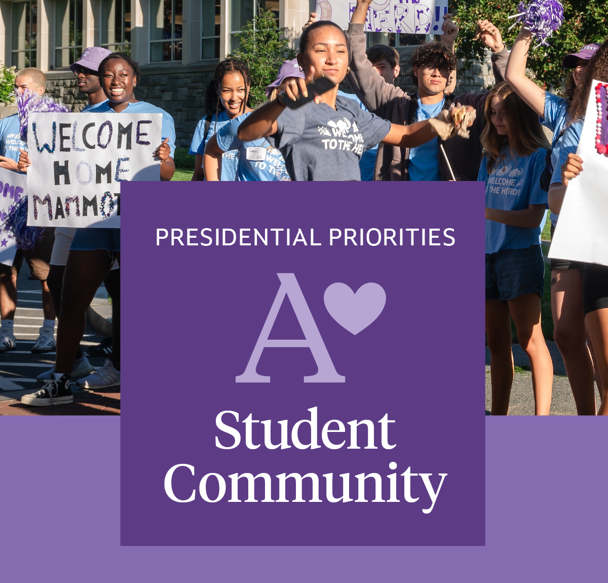 crowd of enthusiastic students welcome the incoming class with mammoth signs and cheers, with logo for Presidential Priorities: Student Community and Belonging