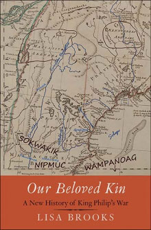 Our Beloved Kin: A new history of King Philip's War
