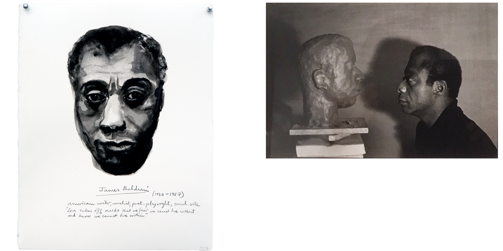Left: Ink and pencil drawing of James Baldwin’s face.  Right: Black and white photograph of James Baldwin posing with a bust of himself sculpted out of clay.