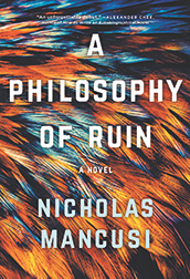The book cover for A Philosophy of Ruin by Nicholas Mancusi