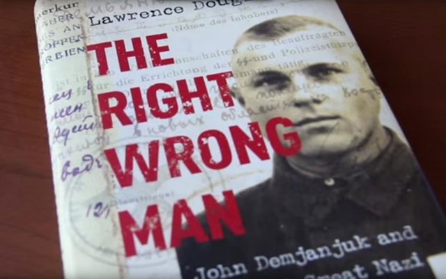 Book cover: The Right Wrong Man: John Demjanjuk and the Last Great Nazi War Crimes Trial