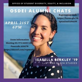 This chat will be with Isabella Berkley, an LJST and Black Studies double-major currently at Harvard Law School.