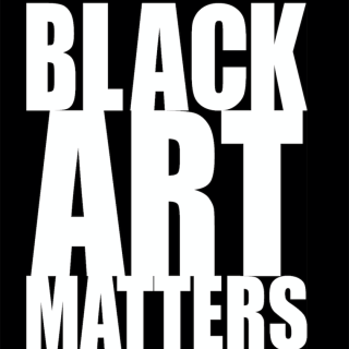 "Black Art Matters" in bold white font with black background