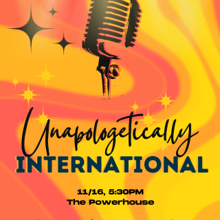 Orange and Yellow poster with a microphone graphic, titled "Unapologetically International"